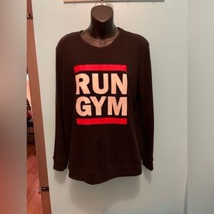 “Run Gym” Center Stage sweatshirt